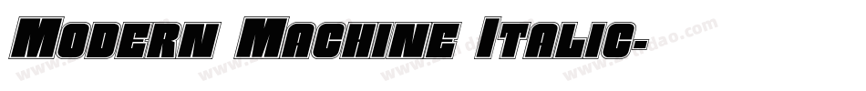 Modern Machine Italic字体转换